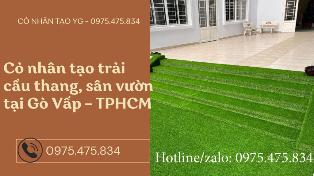 Cỏ nhân tạo trải cầu thang, sân vườn tại Gò Vấp - TPHCM