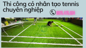 Thi công cỏ nhân tạo tennis chuyên nghiệp