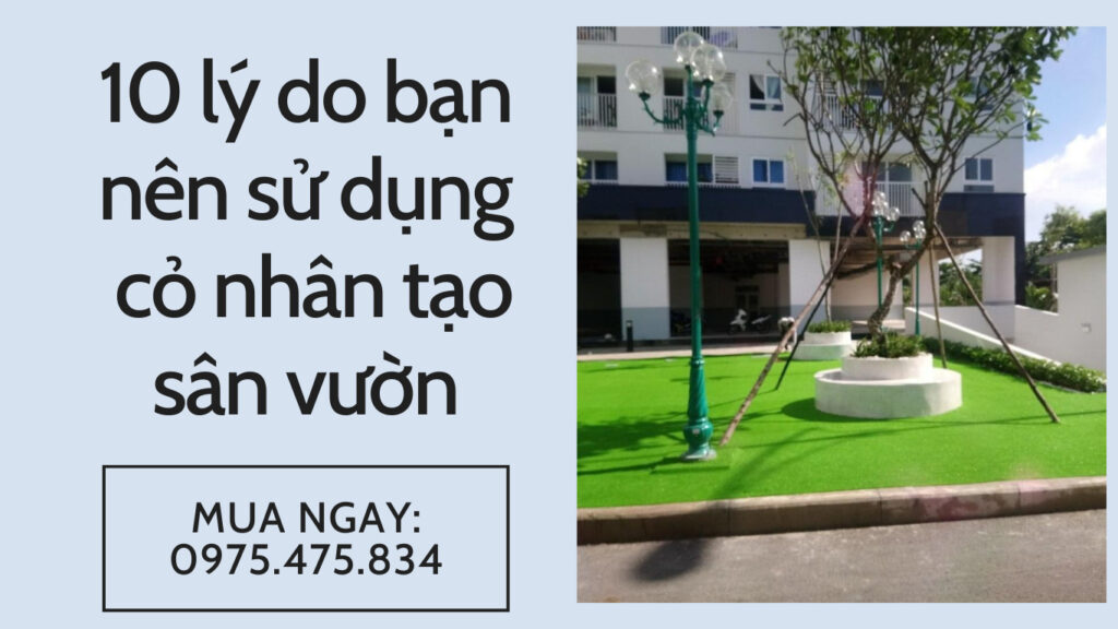 10 lý do bạn nên sử dụng cỏ nhân tạo sân vườn